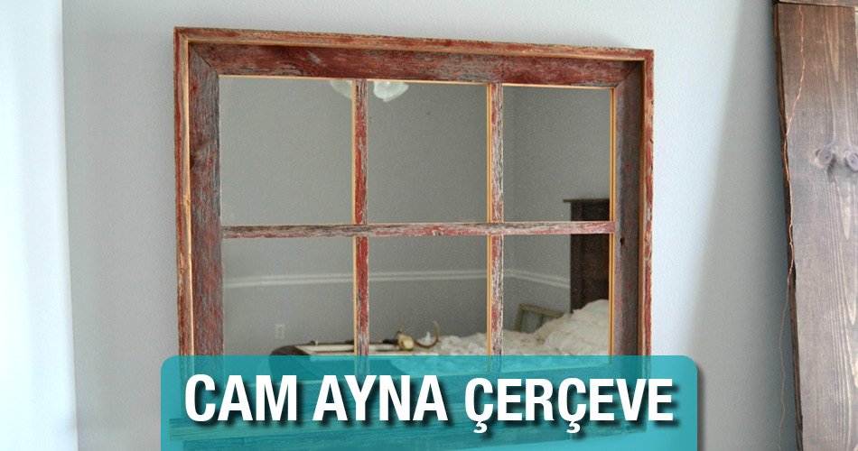 Cam Ayna Çerçeve Firmaları