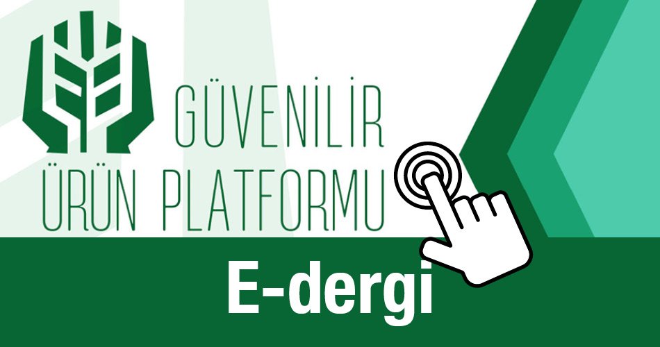 Güvenilir Ürün platformu E-Dergi