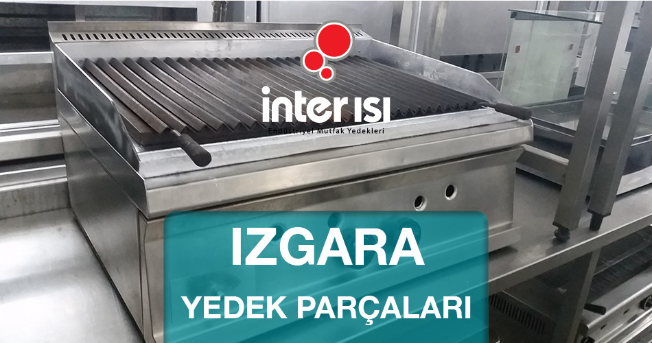 Izgara Yedek Parçaları