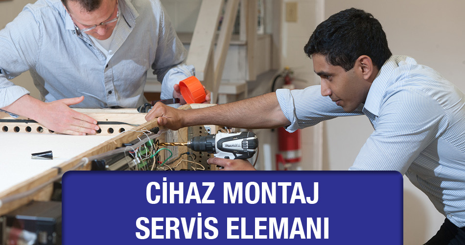 Cihaz Montaj Servis Elemanı