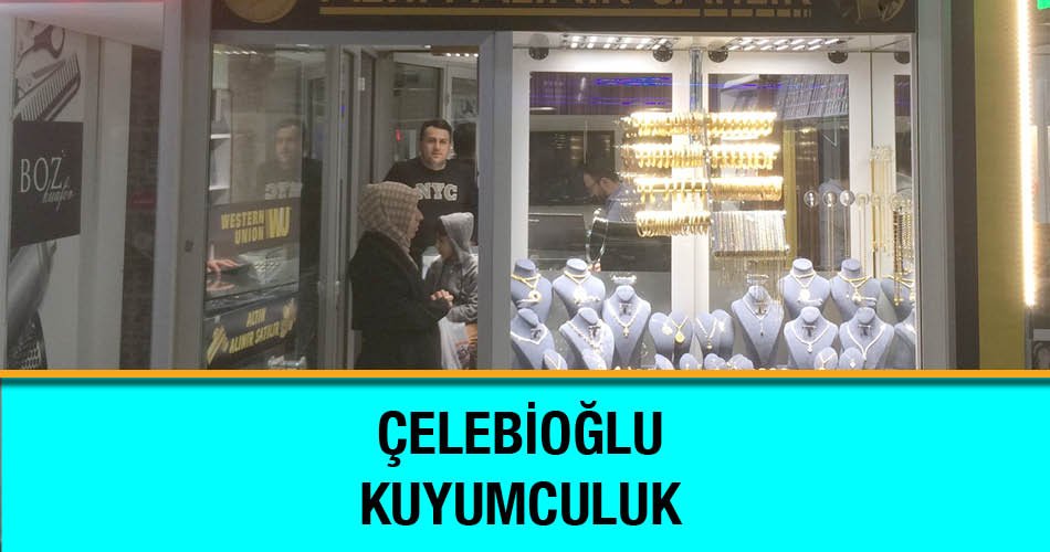 Çelebioğlu Kuyumculuk