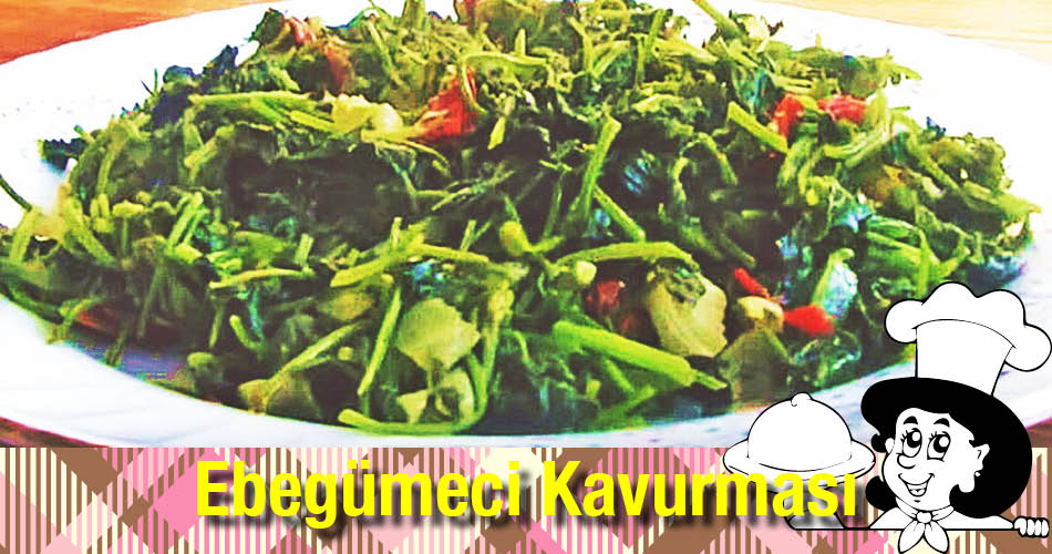 Ebegümeci Kavurması