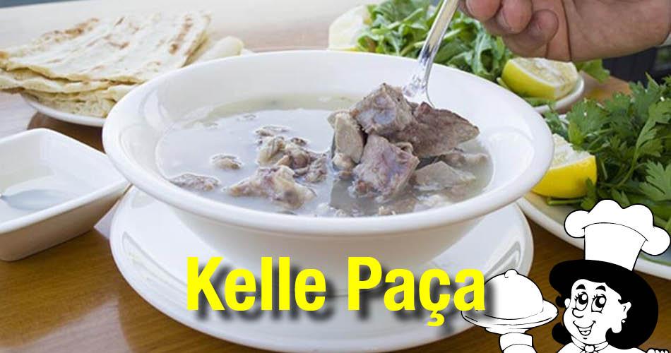 Kelle Paça Çorbası