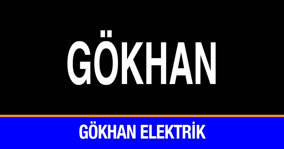 Gökhan Elektrik Malzemeleri