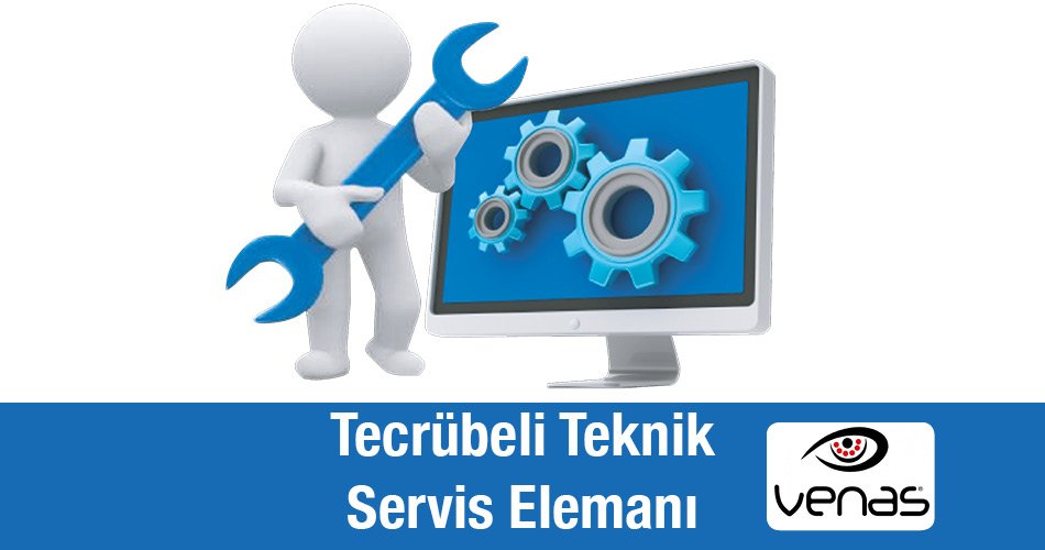 Tecrübeli Teknik Servis Elemanı