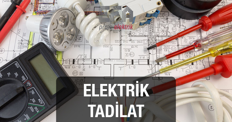 Elektrik Tadilat Hizmetleri