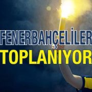 Fenerbahçeliler Toplanıyor