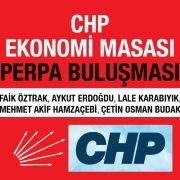 CHP Ekonomi Masası Perpa Buluşması