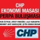 CHP Ekonomi Masası Perpa Buluşması