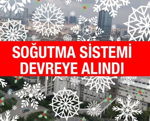 Soğutma Sistemi Devreye Alındı