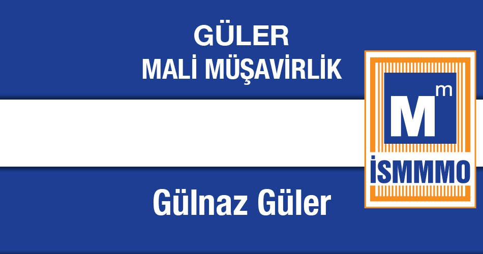 Gülnaz Güler Mali Müşavirlik Bağımsız Denetim