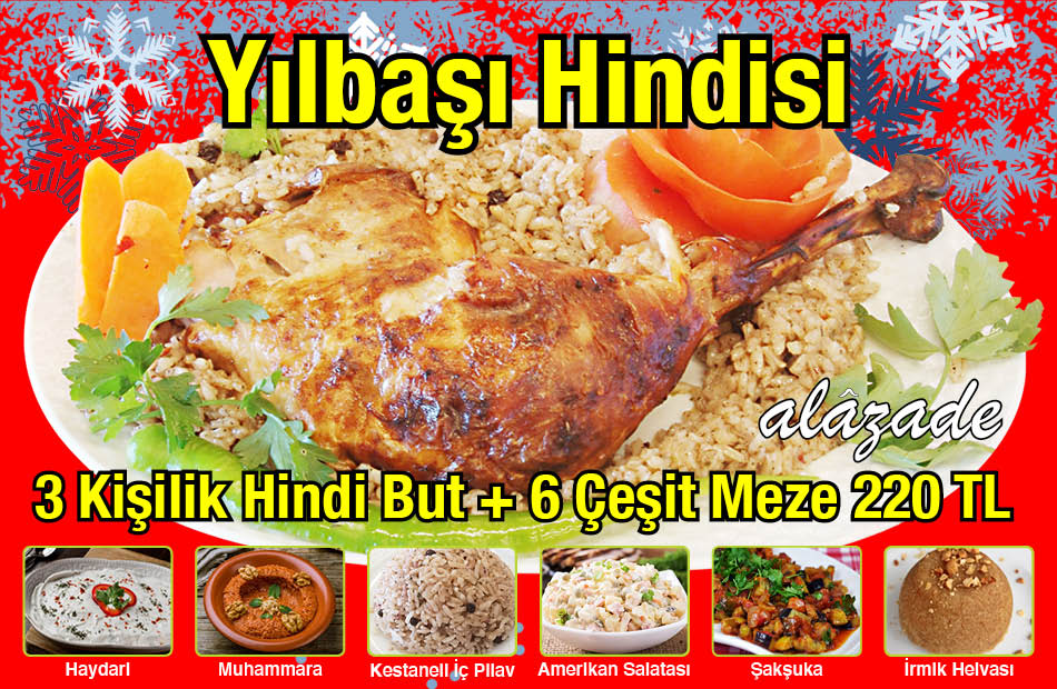 Yılbaşı Hindisi + 6 Çeşit Meze 220 TL