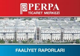 Perpa Ticaret Merkezi Faaliyet Raporları