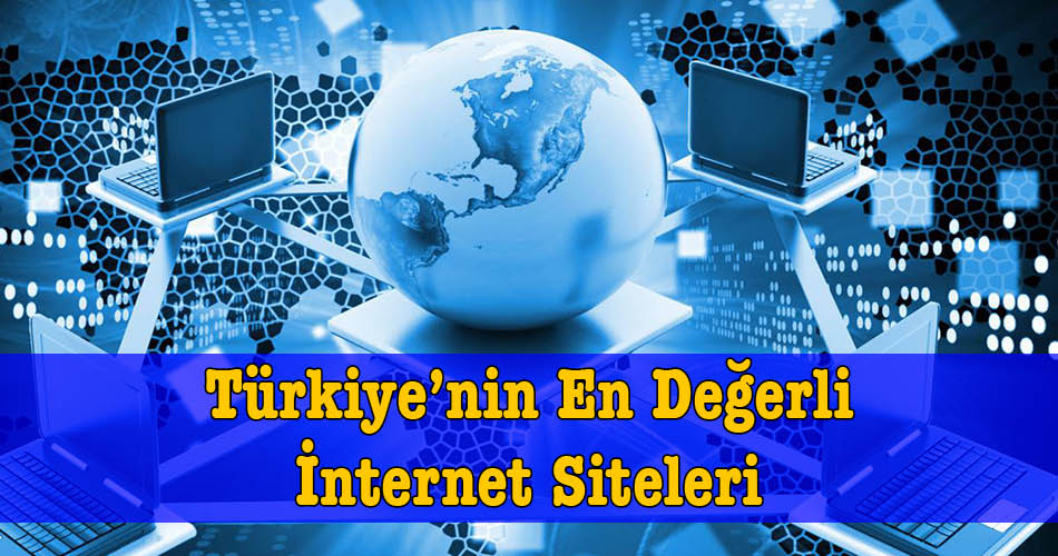 Türkiye'nin En Değerli İnternet Siteleri