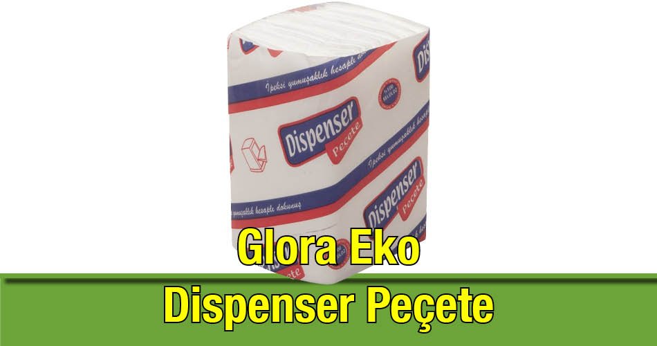 Glora Eko Dispenser Peçete