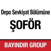 Depo Sevkiyat Bölümüne Şoför Bayındır Group