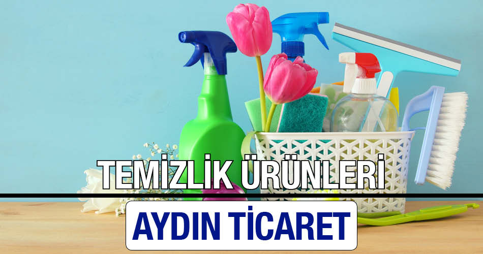 Temizlik Ürünleri Aydın Ticaret