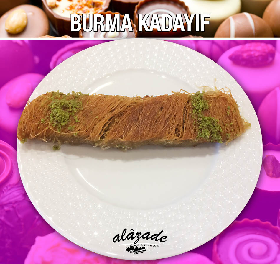 Burma Kadayıf Tatlısı Alazade Restoran