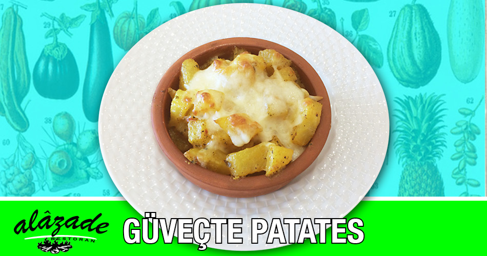 Güveçte Kaşarlı Patates Alazade Restoran