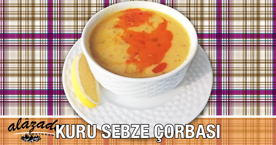 Alazade Restoran Kuru Sebze Çorbası