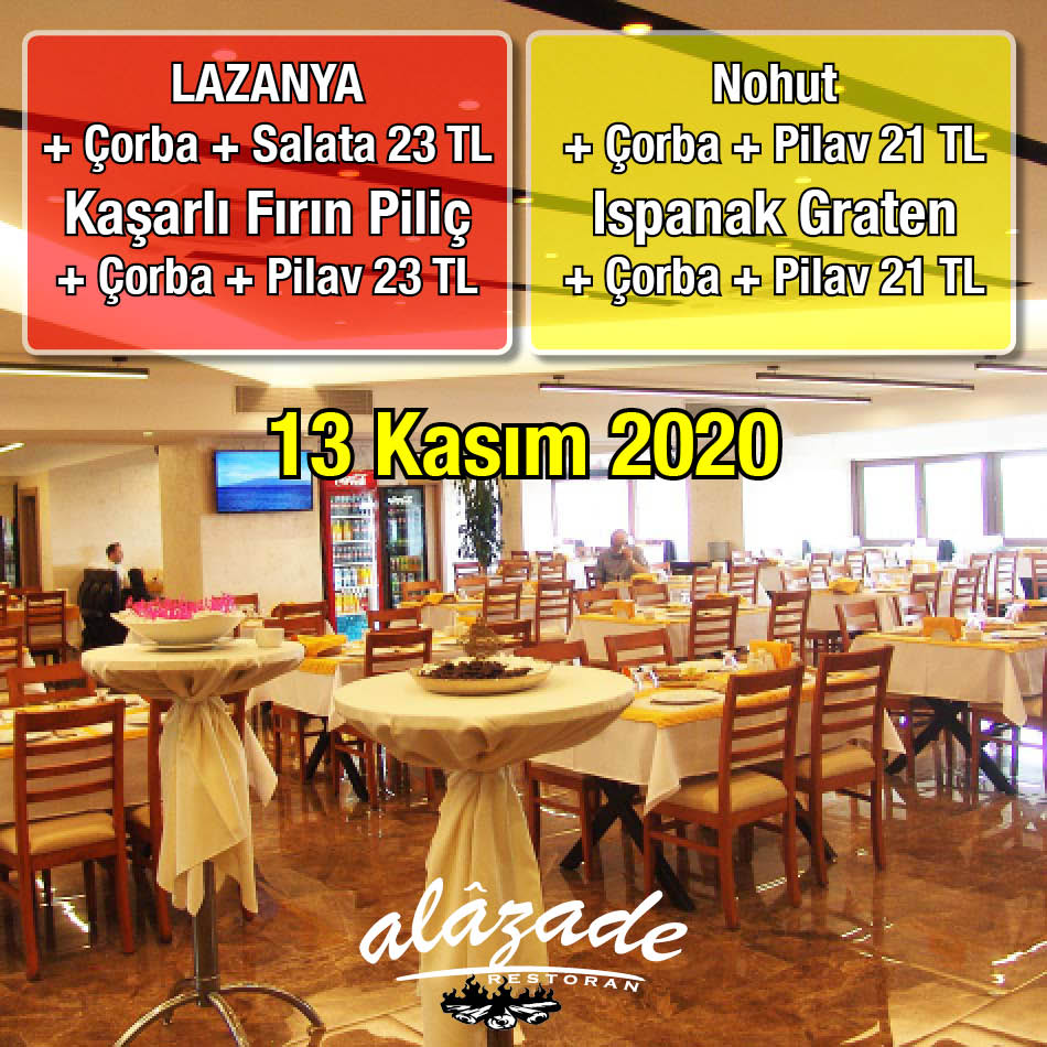 Alazade Restoran 13 Kasım 2020 Gunun Menüsü