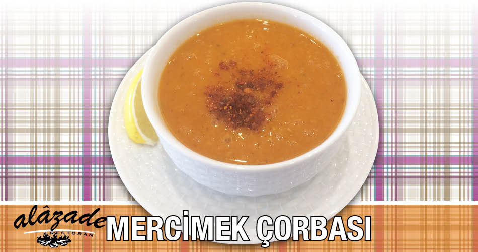 Alazade Restoran Mercimek Çorbası