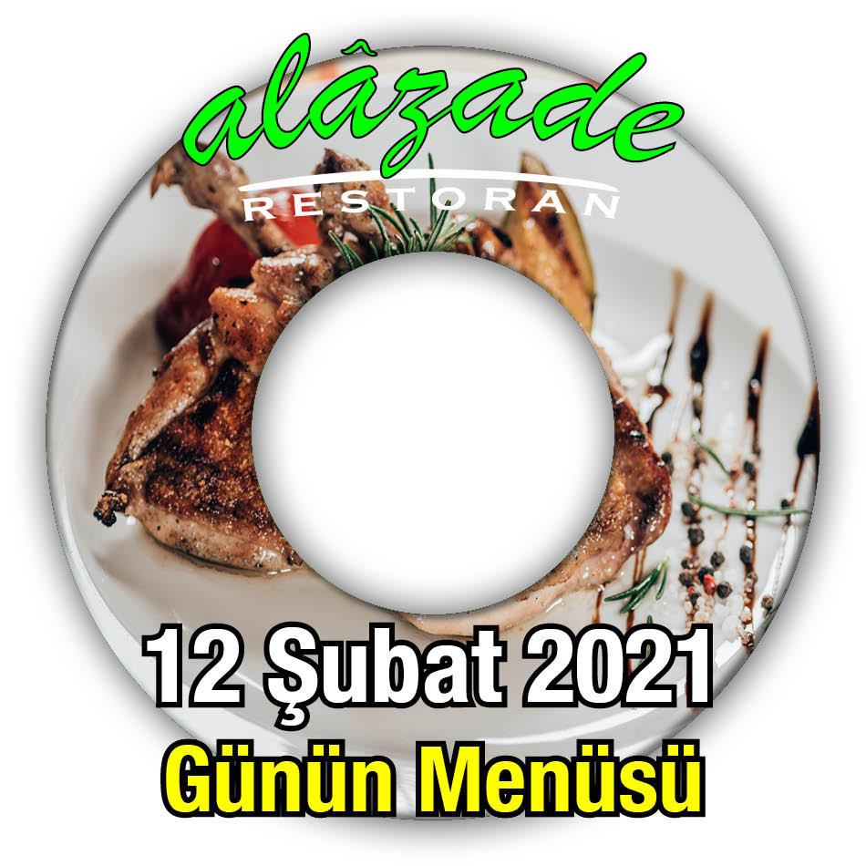 Alazade Restoran 12 Şubat Menü