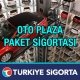 Oto Plaza Paket Sigortası Türkiye Sigorta