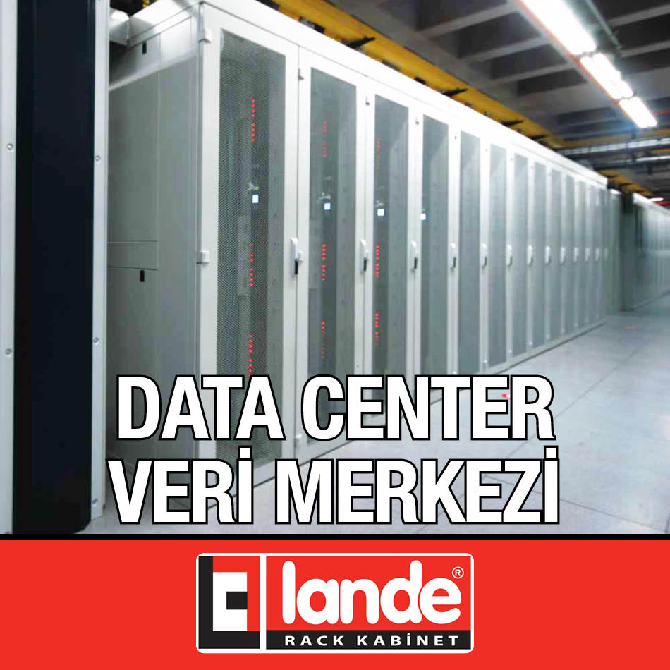 Data Center Veri Merkezi Lande