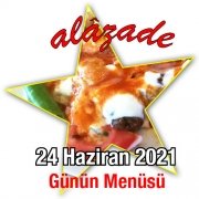 Alazade 24 Haziran Menü