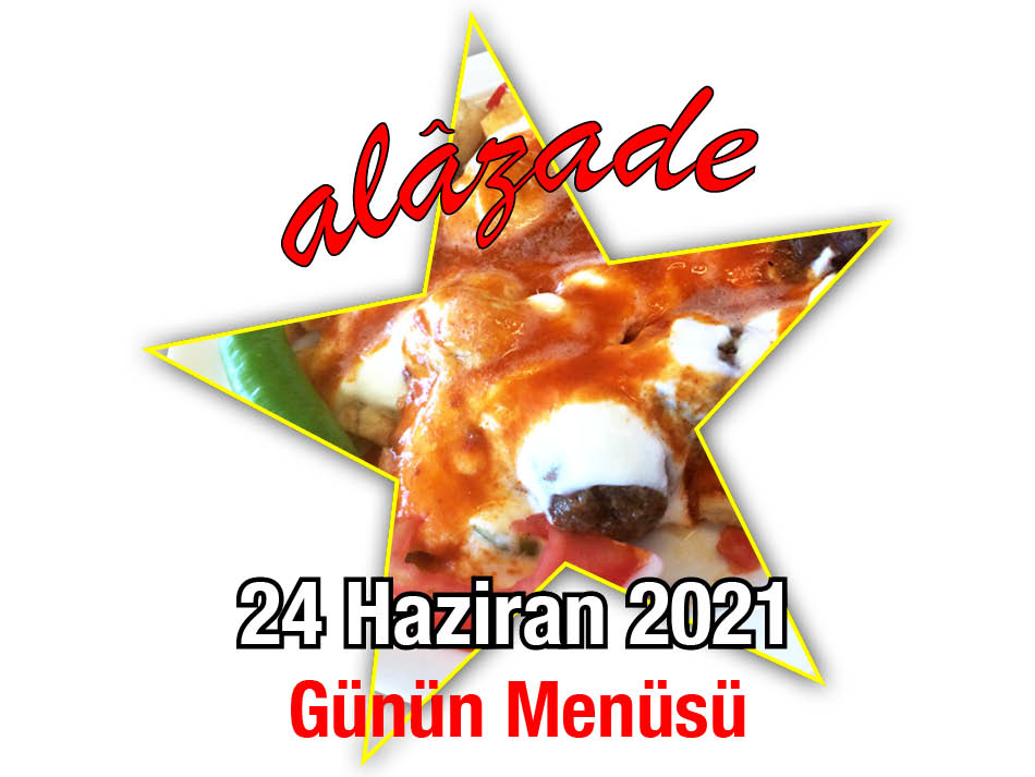 Alazade 24 Haziran Menü