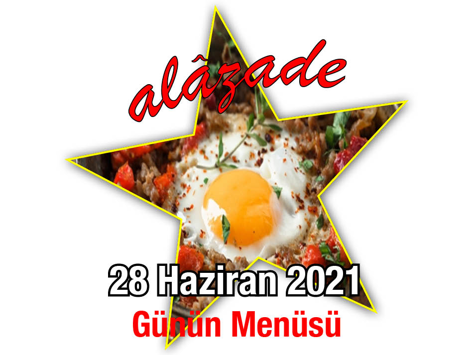 Alazade 28 Haziran Menü