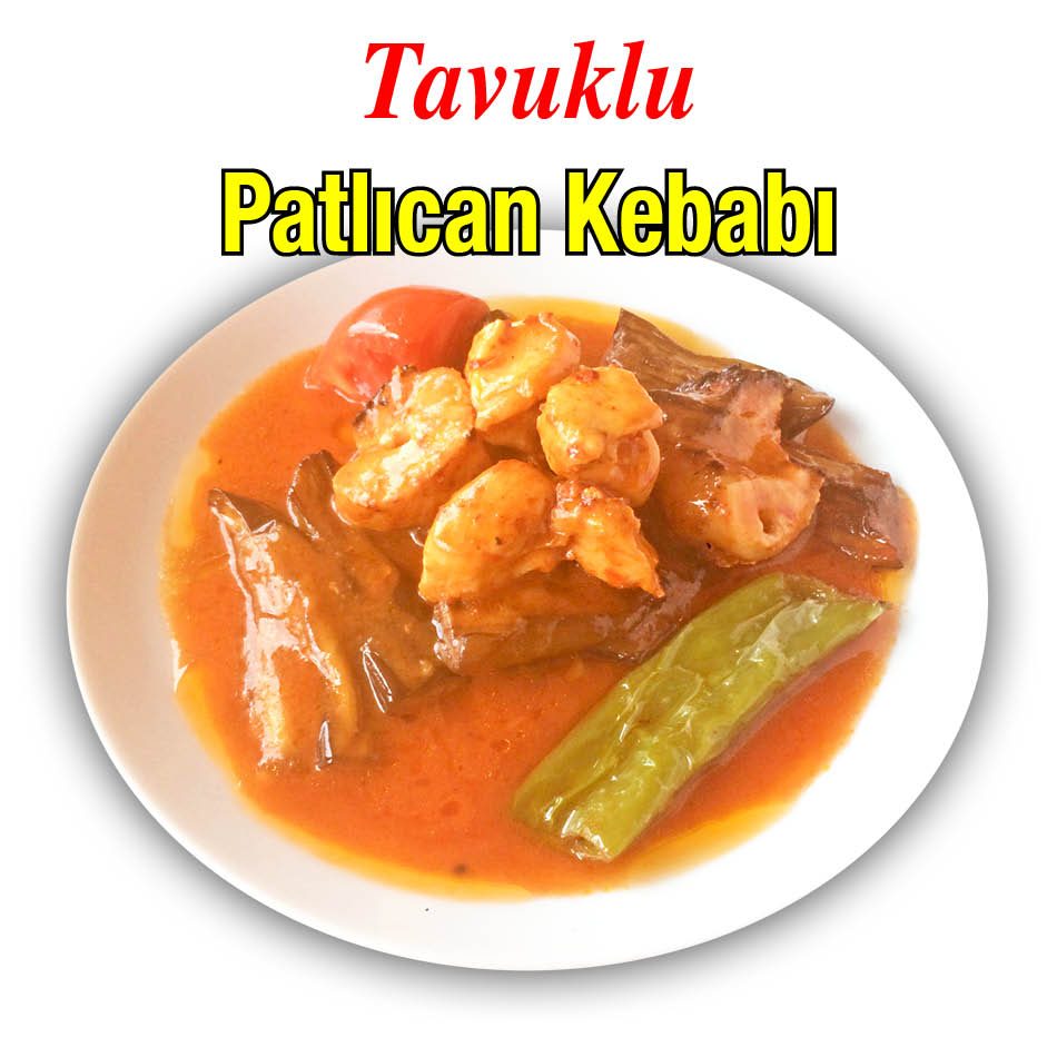 Alazade Tavuklu Patlıcan Kebabı