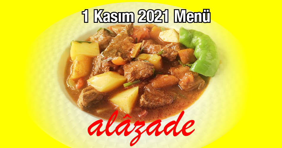 Alazade 1 Kasım 2021 Menü