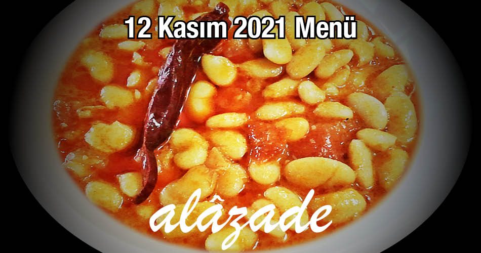Alazade 12 Kasım 2021 Menü