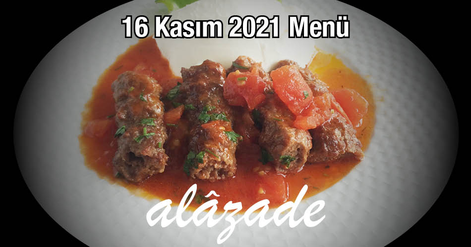 Alazade 16 Kasım 2021 Menü