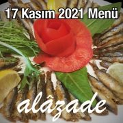 Alazade 17 Kasım 2021 Menü