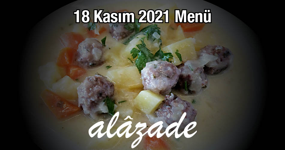 Alazade Restoran 18 Kasım 2021 Menü