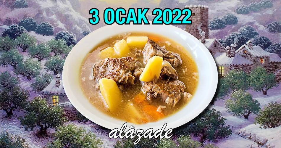 Alazade 3 Ocak 2022 Menü