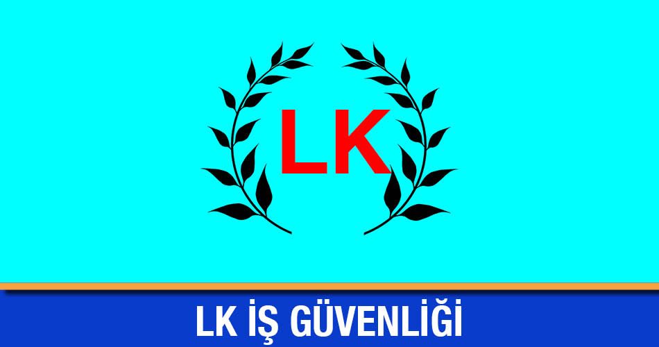 LK İş Güvenliği Malzemeleri