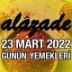 Alazade 23 Mart 2022 Menü