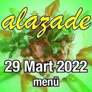 Alazade 29 Mart 2022 Menü