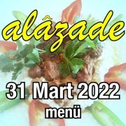 Alazade 31 Mart 2022 Menü