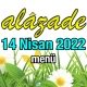 Alazade 14 Nisan 2022 Menü