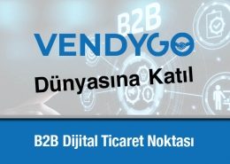 Vendygo Dünyasına Katıl Dijital Ticaret Noktası