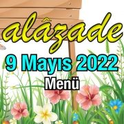 Alazade 9 Mayıs 2022 Menü