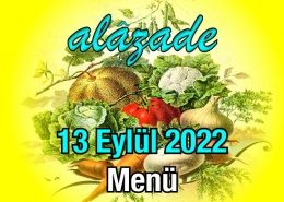 Alazade 13 Eylül 2022 Menü