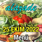 Alazade 25 Ekim 2022 Menü