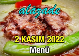 Alazade 2 Kasım 2022 Yemekler