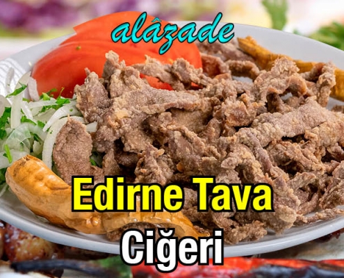 Alazade Edirne Tava Ciğeri